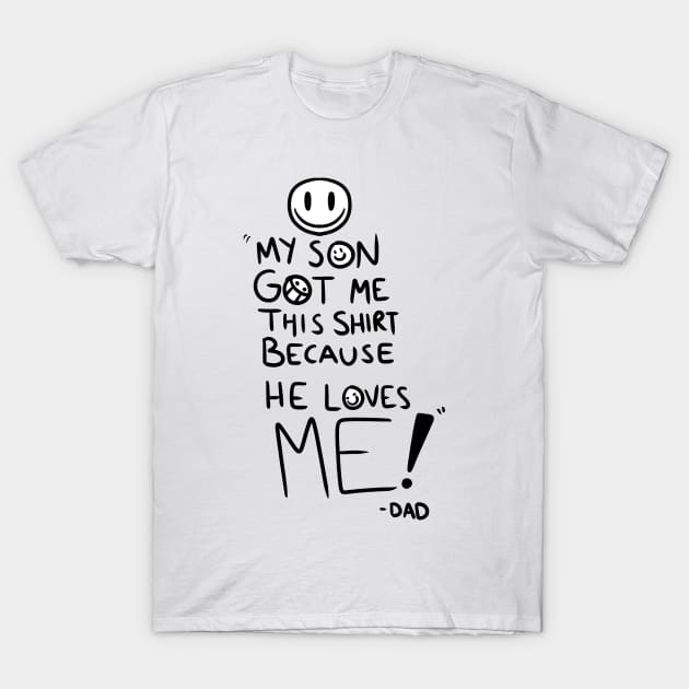 Father's Day Shirts - Son T-Shirt by DynamicDynamite